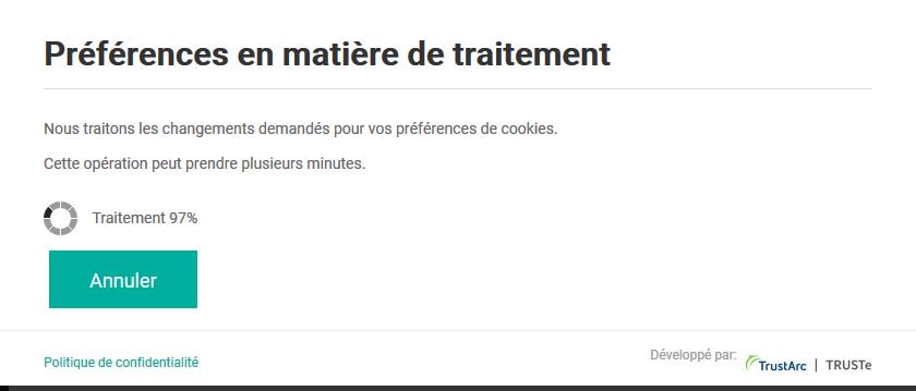 Une page de préférences en matière de cookies dit : « Nous traitons les changements demandés pour vos préférences de cookies. Cette opération peut prendre plusieurs minutes. » Suivi d'un spinner à 97 % et d'un unique bouton « Annuler »