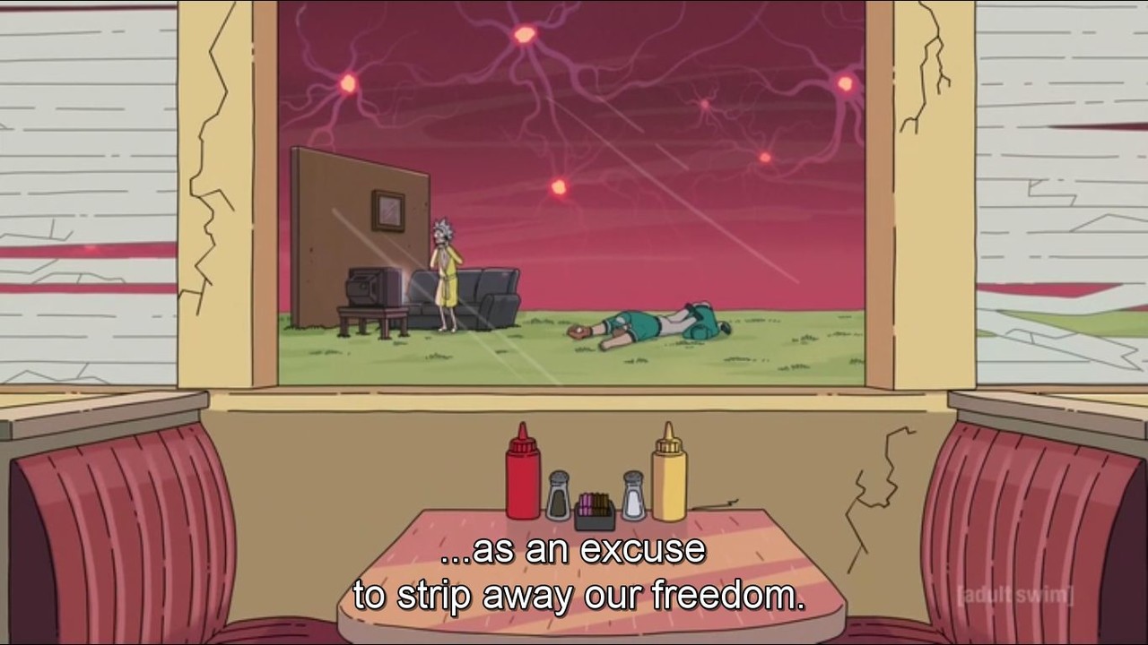 Capture d'écran d'un épisode de Rick et Morty où Rick dit : '… as an excuse to strip away our freedom'