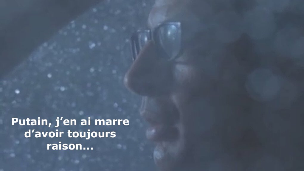 Ian Malcolm dans Jurassic Park : « Putain, j'en ai marre d'avoir toujours raison… »